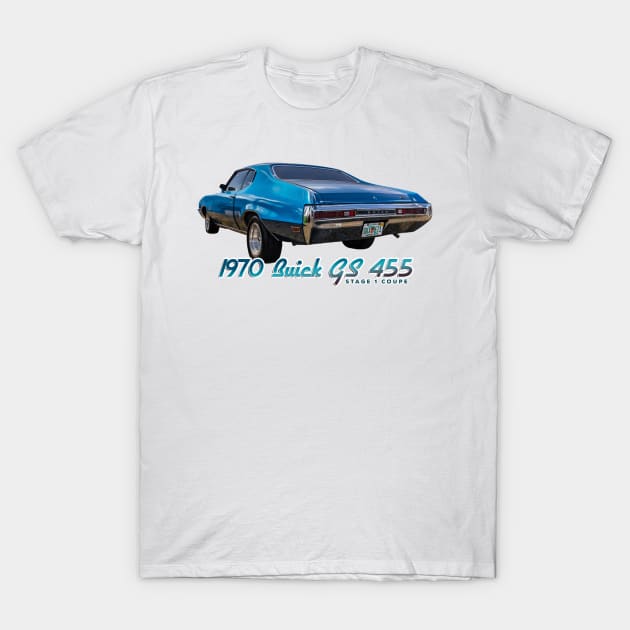 1970 Buick GS 455 Stage 1 Coupe T-Shirt by Gestalt Imagery